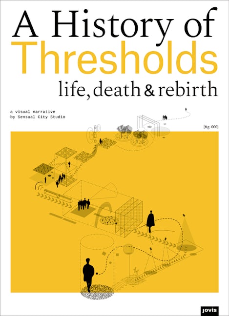 Book cover image for A History of Thresholds ISBN: 9783868595208